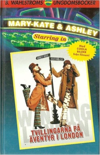 MARY-KATE & ASHLEY - TVILLINGARNA PÅ ÄVENTYR I LONDON