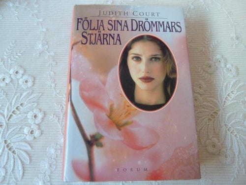 FÖLJA SINA DRÖMMARS STJÄRNA, J. COURT, 2000,  BÖCKER