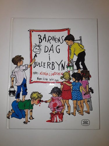 Barnens dag i Bullerbyn - Astrid Lindgren