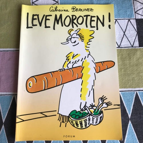 LEVE MOROTEN! Catherine Beaunez 1988