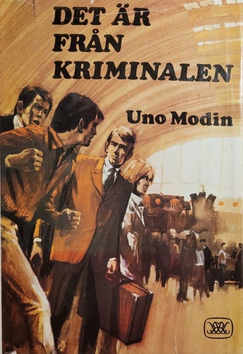 BOK: Det är från kriminalen. Av Uno Modin