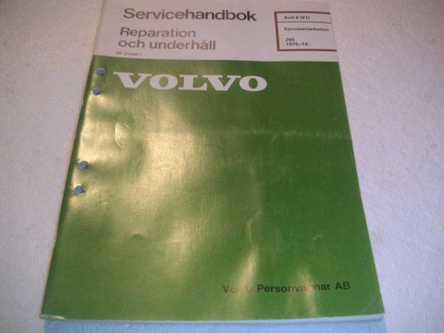 VERKSTADSHANDBOK VOLVO / REPARATIONSHANDBOK / REPARATION BILAR / KAROSSERIARBETE