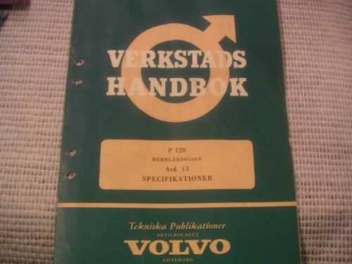 VOLVO P 120 HERRGÅRDSVAGN, VERKSTADSHANDBOK, SPECIFIKATIONER. PRISSÄNKT / REA