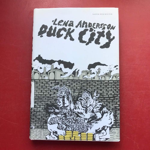 DUCK CITY Lena Andersson 2006