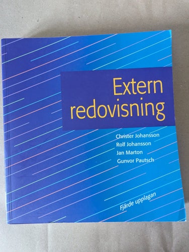 Extern redovisning av Christer Johansson, Rolf Johansson, Jan Marton, Gunvor