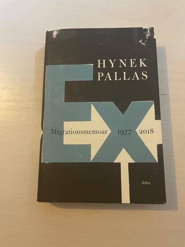 Ex migrationsmemoar 1977-2018 / Pallas, Hynek