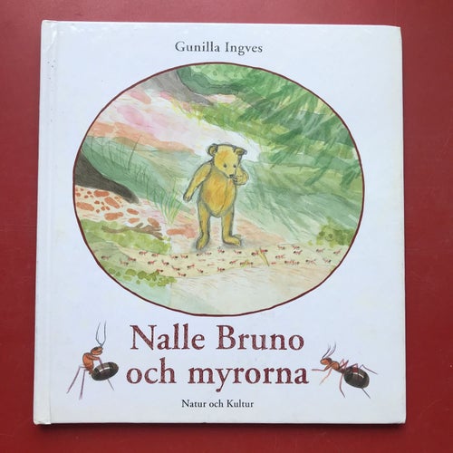 NALLE BRUNO OCH MYRORNA Gunilla Ingves 1996