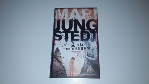 Du går inte ensam av Mari Jungstedt, 2009