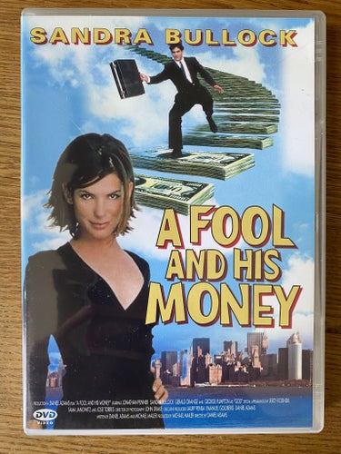 A Fool And His Money