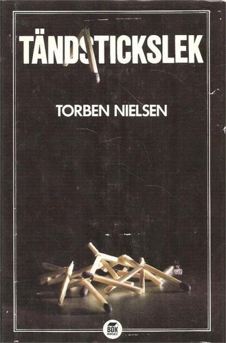 Torben Nielsen: Tändstickslek.