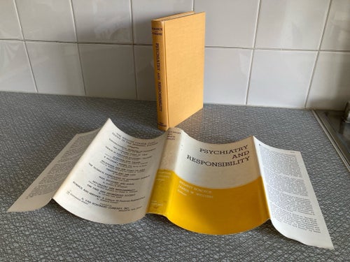 Psychiatry and Responsibility, Edited by Helmut Schoeck and James W. Wiggins,