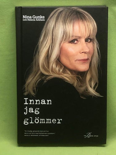 Innan jag glömmer / Gunke, Nina, Arkhem, Helene