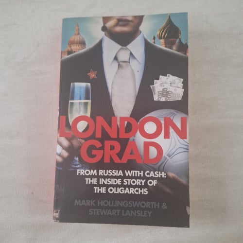 Londongrad: From Russia With Cash: The Inside Story of the Oligarchs av Mark