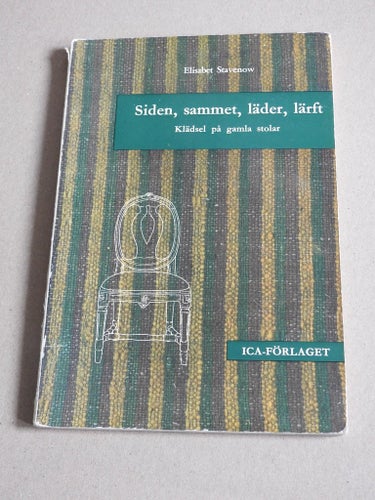 Siden, sammet, läder, lärft av Elisabet Stavenow, 1975