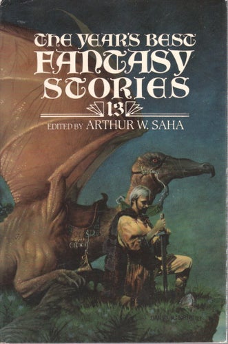 The Years Best Fantasy 13 - Edited by Saha