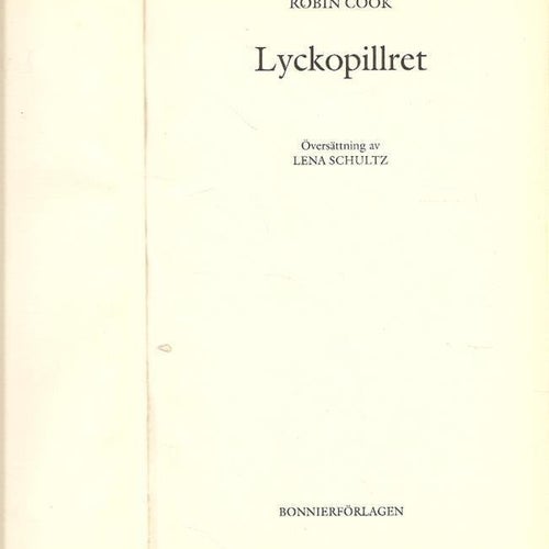 Robin Cook: Lyckopillret.