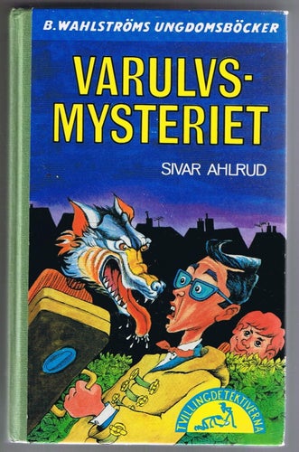 Sivar Ahlrud: Varulvs-mysteriet - 1:a upplagan!