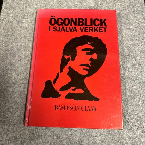 Bam Eson Claar - Ögonblick i själva verket