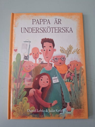 Pappa är undersköterska