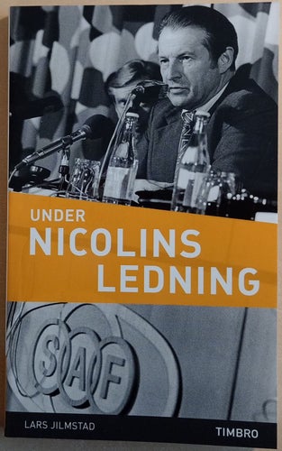 Under Nicolins ledning / Lars Jilmstad