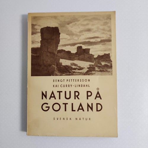Natur på Gotland av Pettersson / Curry-Lindahl (hft) 1946 mkt fint ex,.