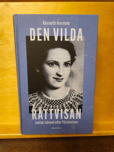 Den vilda rättvisan - Judisk hämnd efter förintelsen, Kenneth Hermele