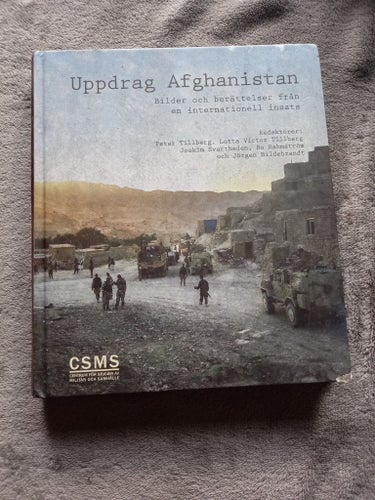 Uppdrag Afghanistan - Bilder och berättelser från en internationell insats