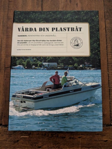 Vårda Din Plastbåt av Björn Peter Behrens, 2006