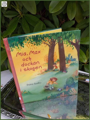 Mia, Max och dockan i skogen barnbok författare Petra Szabo Fint skick