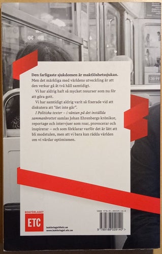 Politiska texter: i väntan på det inställda sammanbrottet / Johan Ehrenberg