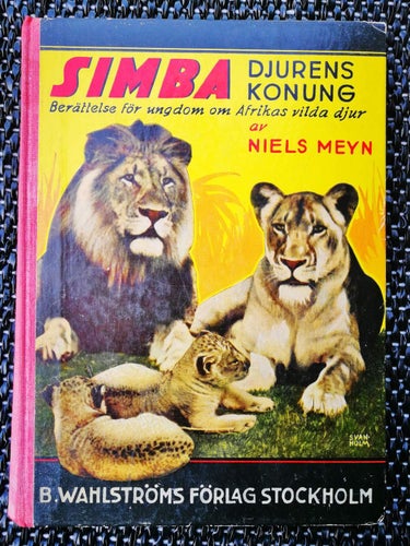 Niels Meyn - Simba djurens konung. Berättelse för ungdom om afrikas vilda djur
