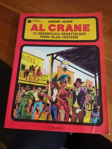 Al Crane 12 osannolika berättelser från Vilda Västern