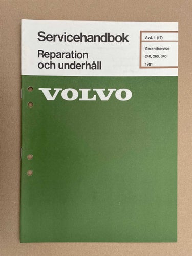 VOLVO Verkstadshandbok Garantiservice 240 260 340 1981