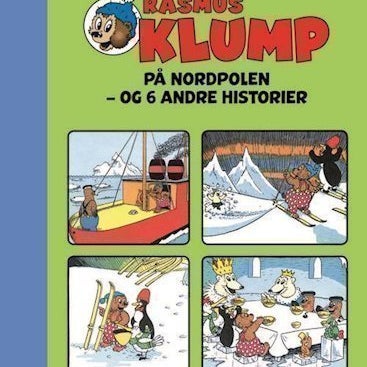 Rasmus Klump På Nordpolen Och 6 Andra Historier, Carla och Vilh. Hansen