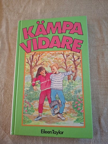 Kämpa vidare - Eileen Taylor (Mycket gott skick!) Retro barnbok