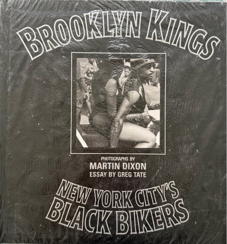Brooklyn Kings: New York City's Black Bikers av Martin Dixon, 2003