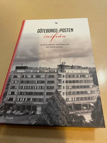 Göteborgs-Posten inifrån 39 journalister berättar om ett tidningshus /
