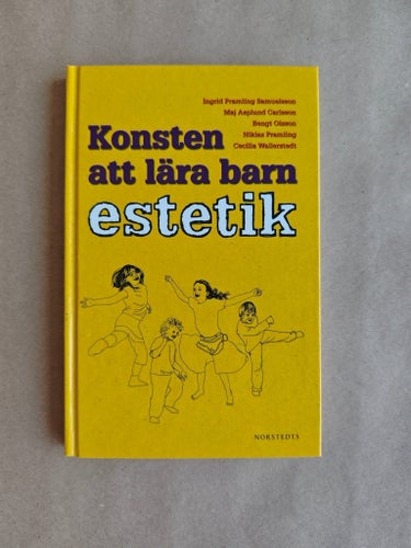 Konsten att lära barn estetik av Ingrid Pramling Samuelsson, Maj Asplund