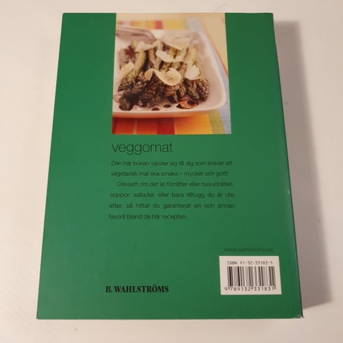 Veggo mat: från tilltugg till huvudrätter - B. Wahlströms Bokförlag AB (2005)