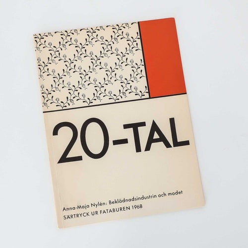 A-M NYLÉN: BEKLÄDNADSINDUSTRIN OCH MODET. 20-TAL. SÄRTRYCK UR FATABUREN 1968