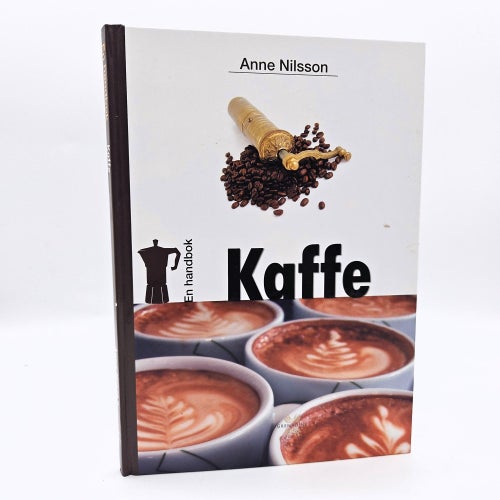 En handbok kaffe - Anne Nilsson