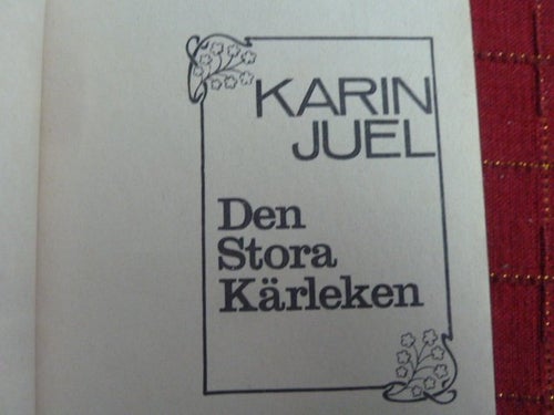 DEN STORA KÄRLEKEN, KARIN JUEL, 1977, BOK, BÖCKER