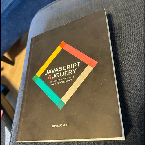 Javascript & Jquery by Jon Duckett, 2014
