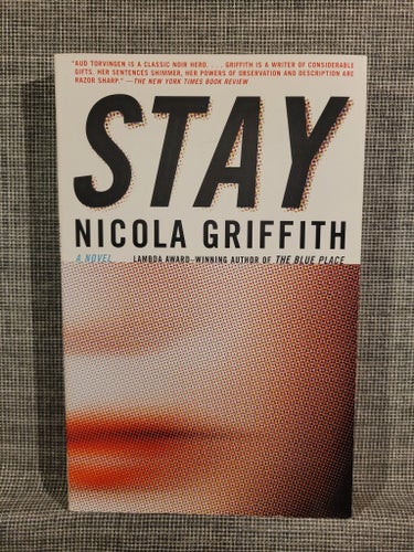 Stay - Nicola Griffith - 2002