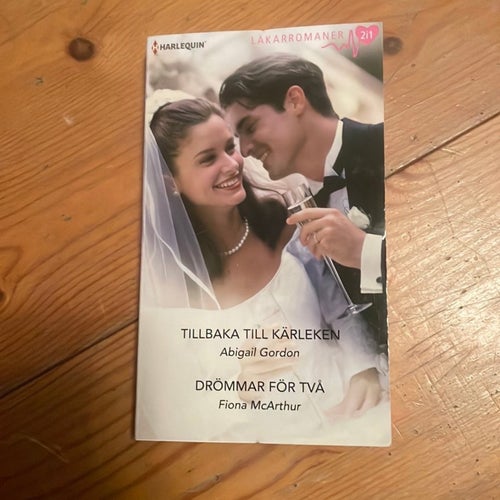 Tillbaka till kärleken - Drömmar för två (Harlequin Lakarromaner 211)