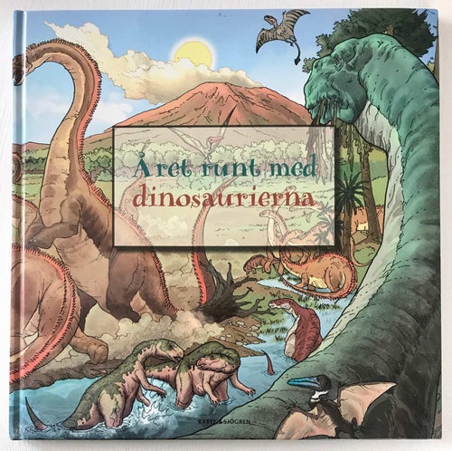 ÅRET RUNT MED DINOSAURIERNA Nichola Harris mfl 2008