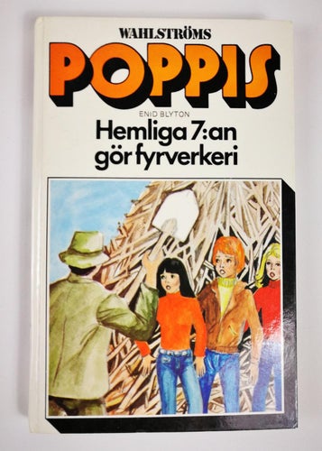 Enid Blyton - Hemliga Sjuan gör fyrverkeri (Poppis 1979 H7)