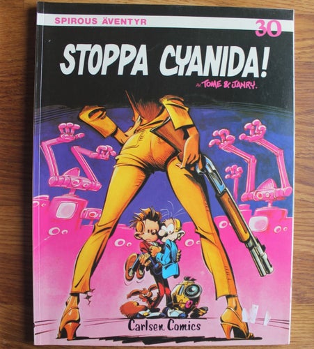 SPIROUS ÄVENTYR Stoppa Cyanida! 1985 nr 30 1:a uppl