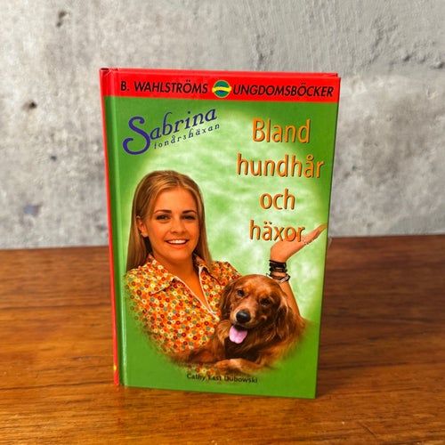 Sabrina Tonårshäxan | Bland Hundhår Och Häxor | Cathy East Dubowski | Wahlströms