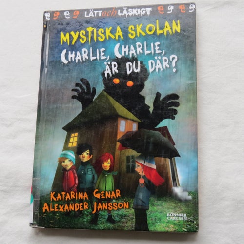 Mystiska Skolan Charlie, Charlie, Är Du Där? av Katarina Genar och Alexander